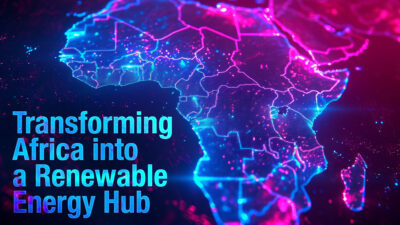 Transforming Africa into a Renewable Energy Hub: Challenges and Opportunities